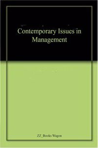 Contemporary Issues in Management