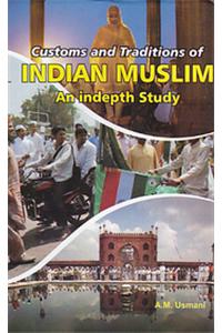 Customs And Traditions of Indian Muslim