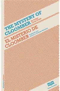 El misterio de Cloomber- The mystery of Cloomber