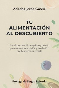 Tu alimentación al descubierto