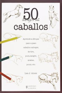 50 dibujos de caballos/ Draw 50 Horses