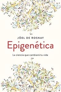 Epigenetica: La ciencia que cambiara tu vida