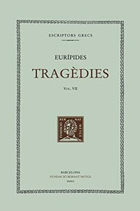 Tragedies, vol. VII: Helena. Io.