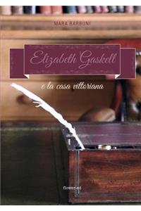 Elizabeth Gaskell e la casa vittoriana