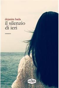 Il Silenzio Di Ieri