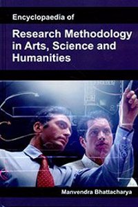 Encyclopaedia Of Research Methodology In Arts Science And Humanities In 2 Vols