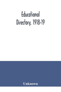 Educational directory, 1918-19