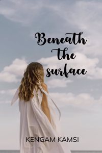 Beneath the Surface - poems from the heart