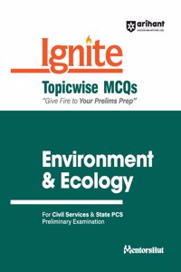 Arihant Ignite Series for UPSC Prelims- Topicwise MCQs for Environment & Ecology | For Civil Services & State PCS Prelims