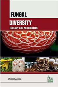 Fungal Diversity, Ecology and Metabolites