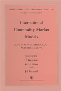 International Commodity Market Models