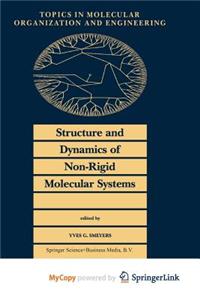 Structure and Dynamics of Non-Rigid Molecular Systems