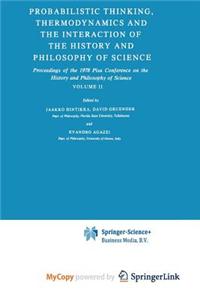 Probabilistic Thinking, Thermodynamics and the Interaction of the History and Philosophy of Science