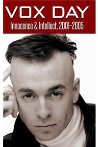 Innocence & Intellect, 2001-2005