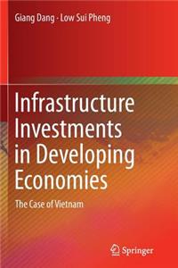 Infrastructure Investments in Developing Economies