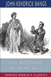 The Booming of Acre Hill (Esprios Classics)
