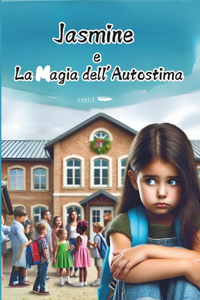 Jasmine e La Magia dell'Autostima