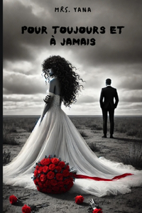 Pour toujours et à jamais