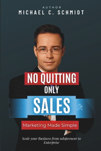 No Quitting, Only Sales