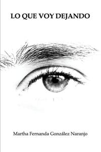 Lo que voy dejando