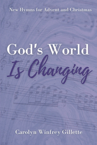 God's World is Changing
