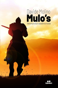 Mulo's: l'avventure d'un cavaliere errante