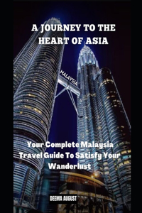 A Journey To The Heart Of Asia