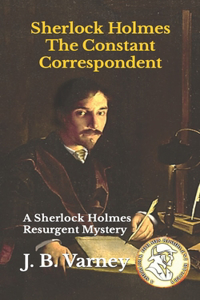 Sherlock Holmes The Constant Correspondent