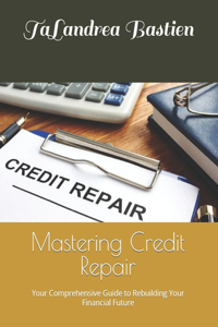 Mastering Credit Repair