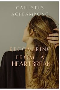 Recovering from a heartbreak