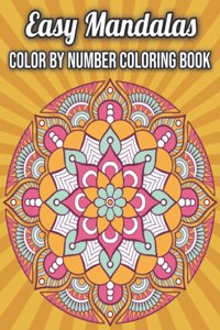 Easy Mandalas Color by Number Coloring Book