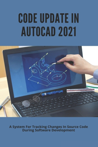 Code Update In AutoCAD 2021