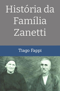 História da Família Zanetti