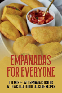 Empanadas For Everyone