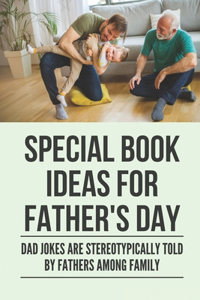 Special Book Ideas For Father's Day