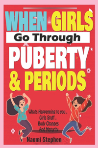 When Girls Go Through Puberty and Periods