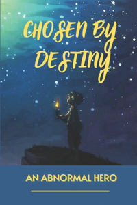 Chosen By Destiny