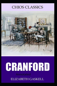 Cranford-Elizabeth's Original Edition(Annotated)