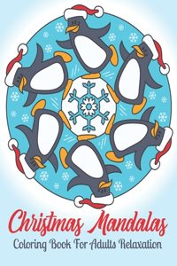 Christmas Mandalas Coloring Book For Adults Relaxation