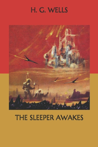 The Sleeper Awakes