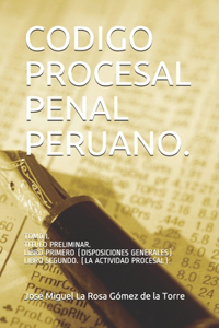 Codigo Procesal Penal Peruano.