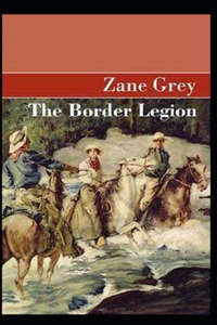 The Border Legion Annotated