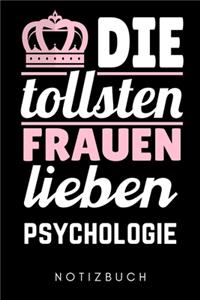 Die Tollsten Frauen Lieben Psychologie Notizbuch