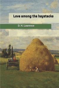Love among the haystacks