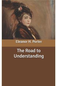 The Road to Understanding