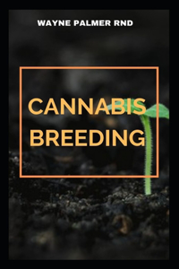 Cannabis Breeding