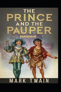 The Prince and the Pauper Annotated