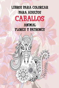 Libros para colorear para adultos - Flores y patrones - Animal - Caballos