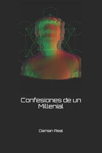 Confesiones de un Millenial
