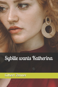 Sybille wants Katherina